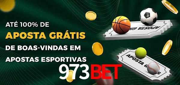 973bet Ate 100% de Aposta Gratis