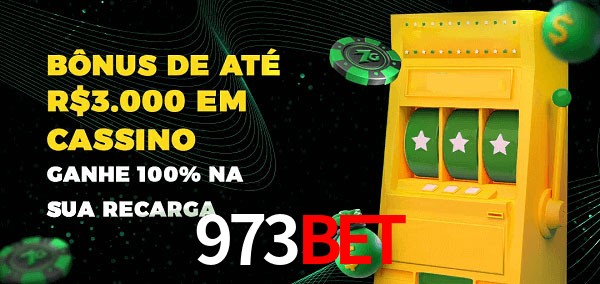 973bet melhor bônus de depósito